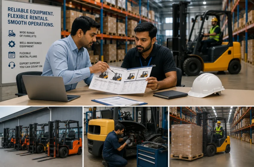 How to Choose the Right Forklift Rental Company in India